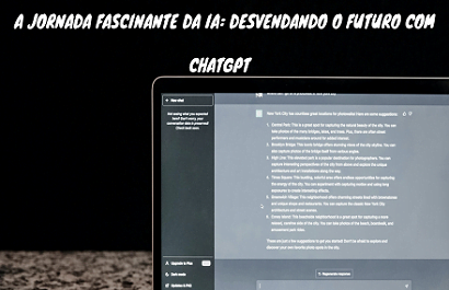 A História do ChatGPT A Fascinante Evolução da Inteligência Artificial