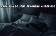 Paralisia do Sono Um Fenômeno Misterioso